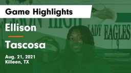 Ellison  vs Tascosa  Game Highlights - Aug. 21, 2021