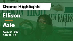 Ellison  vs Azle  Game Highlights - Aug. 21, 2021