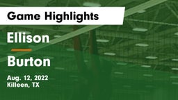Ellison  vs Burton  Game Highlights - Aug. 12, 2022