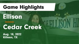 Ellison  vs Cedar Creek  Game Highlights - Aug. 18, 2022