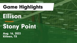 Ellison  vs Stony Point  Game Highlights - Aug. 16, 2022