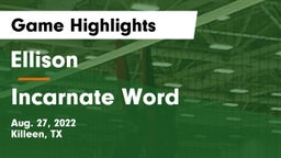 Ellison  vs Incarnate Word  Game Highlights - Aug. 27, 2022