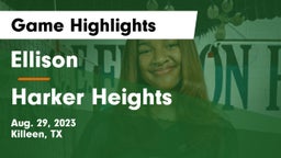 Ellison  vs Harker Heights  Game Highlights - Aug. 29, 2023