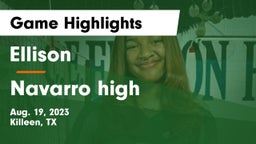 Ellison  vs Navarro high Game Highlights - Aug. 19, 2023