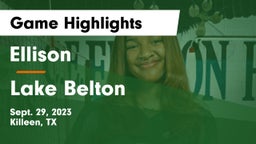 Ellison  vs Lake Belton   Game Highlights - Sept. 29, 2023
