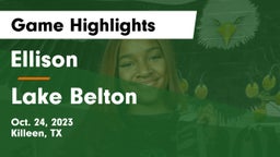 Ellison  vs Lake Belton   Game Highlights - Oct. 24, 2023