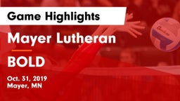 Mayer Lutheran  vs BOLD  Game Highlights - Oct. 31, 2019