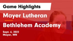 Mayer Lutheran  vs Bethlehem Academy  Game Highlights - Sept. 6, 2022
