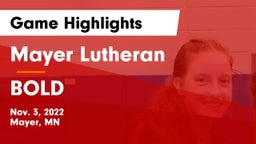 Mayer Lutheran  vs BOLD  Game Highlights - Nov. 3, 2022