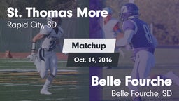 Matchup: St. Thomas More vs. Belle Fourche  2016