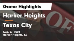 Harker Heights  vs Texas City  Game Highlights - Aug. 27, 2022