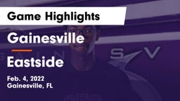 Gainesville  vs Eastside  Game Highlights - Feb. 4, 2022