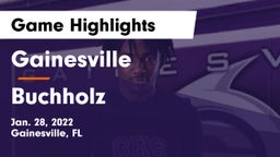 Gainesville  vs Buchholz  Game Highlights - Jan. 28, 2022