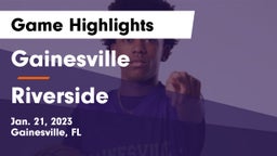 Gainesville  vs Riverside  Game Highlights - Jan. 21, 2023