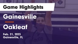 Gainesville  vs Oakleaf  Game Highlights - Feb. 21, 2023