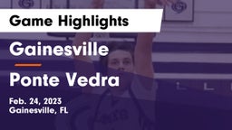 Gainesville  vs Ponte Vedra  Game Highlights - Feb. 24, 2023