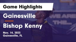 Gainesville  vs Bishop Kenny  Game Highlights - Nov. 14, 2023