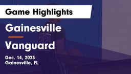 Gainesville  vs Vanguard  Game Highlights - Dec. 14, 2023
