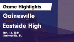 Gainesville  vs Eastside High  Game Highlights - Jan. 12, 2024