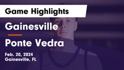 Gainesville  vs Ponte Vedra  Game Highlights - Feb. 20, 2024