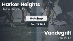 Matchup: Harker Heights High vs. Vandegrift  2016