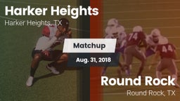 Matchup: Harker Heights High vs. Round Rock  2018
