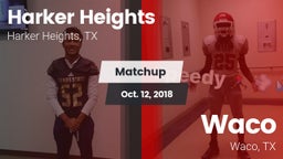 Matchup: Harker Heights High vs. Waco  2018