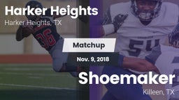 Matchup: Harker Heights High vs. Shoemaker  2018