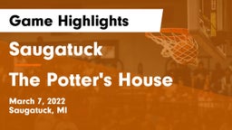 Saugatuck  vs The Potter's House  Game Highlights - March 7, 2022