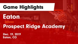 Eaton  vs Prospect Ridge Academy Game Highlights - Dec. 19, 2019