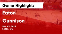 Eaton  vs Gunnison Game Highlights - Dec 03, 2016