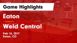 Eaton  vs Weld Central  Game Highlights - Feb 16, 2017