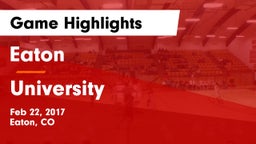 Eaton  vs University  Game Highlights - Feb 22, 2017