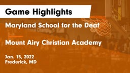 Maryland School for the Deaf  vs Mount Airy Christian Academy Game Highlights - Jan. 15, 2022
