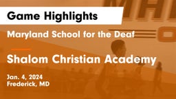 Maryland School for the Deaf  vs Shalom Christian Academy Game Highlights - Jan. 4, 2024