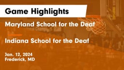 Maryland School for the Deaf  vs Indiana School for the Deaf Game Highlights - Jan. 12, 2024