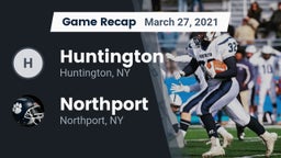 Recap: Huntington  vs. Northport  2021