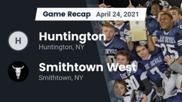 Recap: Huntington  vs. Smithtown West  2021