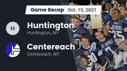 Recap: Huntington  vs. Centereach  2021