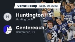 Recap: Huntington HS vs. Centereach  2022