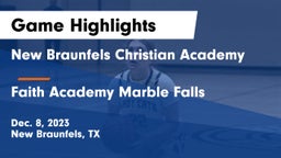 New Braunfels Christian Academy vs Faith Academy Marble Falls Game Highlights - Dec. 8, 2023
