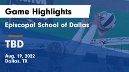 Episcopal School of Dallas vs TBD Game Highlights - Aug. 19, 2022