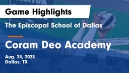 The Episcopal School of Dallas vs Coram Deo Academy  Game Highlights - Aug. 24, 2023