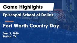 Episcopal School of Dallas vs Fort Worth Country Day  Game Highlights - Jan. 3, 2020