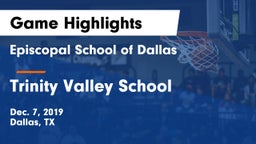 Episcopal School of Dallas vs Trinity Valley School Game Highlights - Dec. 7, 2019