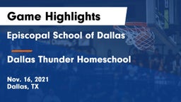 Episcopal School of Dallas vs Dallas Thunder Homeschool  Game Highlights - Nov. 16, 2021