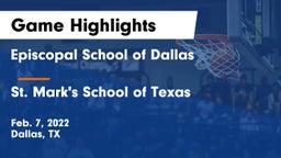 Episcopal School of Dallas vs St. Mark's School of Texas Game Highlights - Feb. 7, 2022