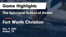 The Episcopal School of Dallas vs Fort Worth Christian  Game Highlights - Dec. 9, 2023
