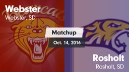 Matchup: Webster  vs. Rosholt  2016