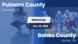 Matchup: Putnam County High vs. Banks County  2019